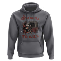 Funny Grim Reaper Hoodie Too Chill To Kill Halloween