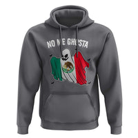 Mexico Halloween Hoodie No Me Ghosta Mexican Ghost