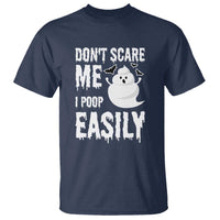 Funny Halloween T Shirt Don't Scare Me I Poop Easily - Wonder Print Shop