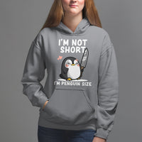 I'm Not Short I'm Penguin Size Angry But Cute Hoodie - Wonder Print Shop