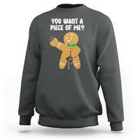 You Want A Piece Of Me Gingerbread Naughty Christmas Sweatshirt - Wonder Print Shop