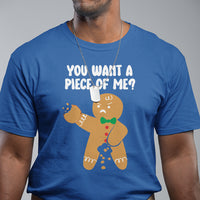 You Want A Piece Of Me Gingerbread Naughty Christmas T Shirt - Wonder Print Shop