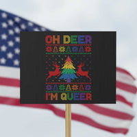 Funny Christmas LGBT Protest Sign Oh Deer Im Queer - Wonder Print Shop