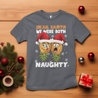 Christmas T Shirt Upside Down Pineapple Dear Santa We Were Both Naughty Xmas - Wonder Print Shop