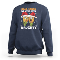 Christmas Sweatshirt Upside Down Pineapple Dear Santa We Were Both Naughty Xmas - Wonder Print Shop