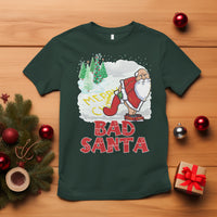 Bad Santa Merry Chrsitmas Funny Naughty Xmas T Shirt - Wonder Print Shop