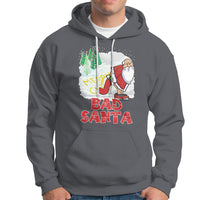 Bad Santa Merry Chrsitmas Funny Naughty Xmas Hoodie - Wonder Print Shop
