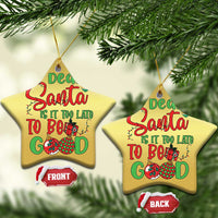 Funny Xmas Christmas Ornament Deer Santa Is It Too Late To Be Good - Wonder Print Shop