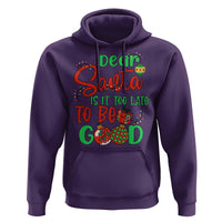 Funny Christmas Hoodie Deer Santa Is It Too Late To Be Good