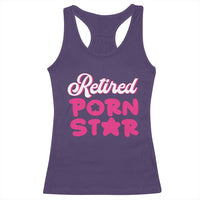 Funny Naughty Adult Humor Retirement Racerback Tank Top Retired P0rn Star