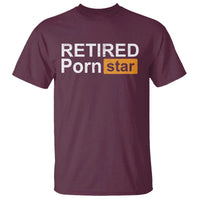 Funny Naughty Adult Humor Retirement T Shirt Retired P0rn Star Dirty Joke