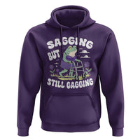 Funny Frog Meme Hoodie Sagging But Still Gagging Naughty Adult Humor