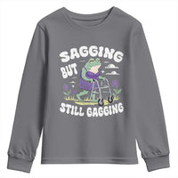 Funny Frog Meme Youth Sweatshirt Sagging But Still Gagging Naughty Adult Humor
