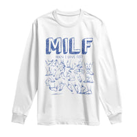 Funny MILF Man I Love Feet Long Sleeve Shirt