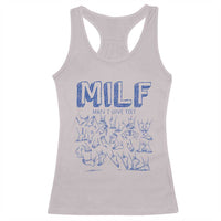 Funny MILF Man I Love Feet Racerback Tank Top
