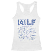 Funny MILF Man I Love Feet Racerback Tank Top