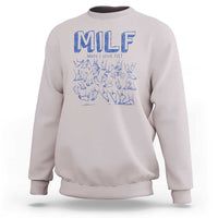 Funny MILF Man I Love Feet Sweatshirt