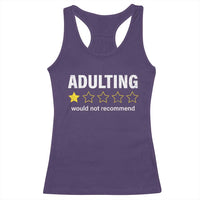 Funny Adulting Would Not Recommend Racerback Tank Top