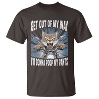 Funny Meme T Shirt Get Out of My Way Gonna Poop My Pants
