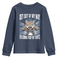 Funny Meme Youth Sweatshirt Get Out of My Way Gonna Poop My Pants