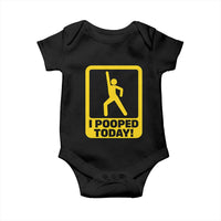 Funny I Pooped Today Baby Onesie