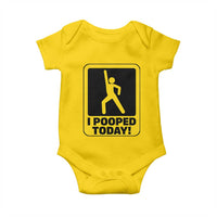 Funny I Pooped Today Baby Onesie