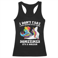 Funny I Don't Fart I Whisper In My Pants Racerback Tank Top