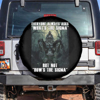 Funny Meme Wolf Alpha Spare Tire Cover Everyone Always Asks What's The Sigma But Not How's The Sigma