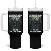 Funny Meme Wolf Alpha Tumbler With Handle Everyone Always Asks What's The Sigma But Not How's The Sigma