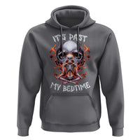 Funny Skeleton Meme Hoodie It's Past My Bedtime