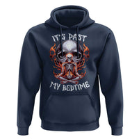 Funny Skeleton Meme Hoodie It's Past My Bedtime