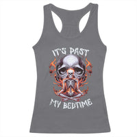 Funny Skeleton Meme Racerback Tank Top It's Past My Bedtime