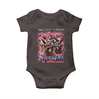 Funny Meme Autistic Raccoon Baby Onesie Be In Awe Of My 'Tism