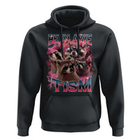 Funny Meme Autistic Raccoon Hoodie Be In Awe Of My 'Tism