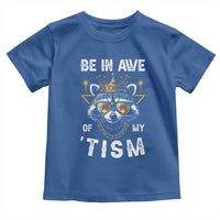Funny Autistic Raccoon Toddler T Shirt Be In Awe Of My 'Tism