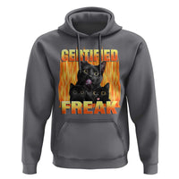 Funny Cat Meme Hoodie Certified Freak