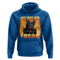 Funny Cat Meme Hoodie Certified Freak