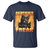Funny Cat Meme T Shirt Certified Freak