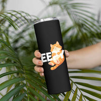 Funny Cat Meme Skinny Tumbler Eepy Cat Silly Sleepy Cat