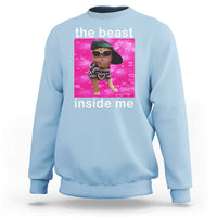 Funny Cat Meme Sweatshirt The Beast Inside Me