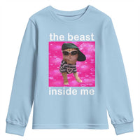 Funny Cat Meme Youth Sweatshirt The Beast Inside Me