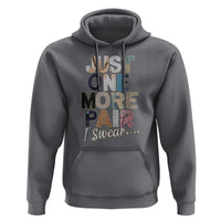 Sneaker Lover Hoodie Just One More Pair I Swear