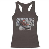 Sneaker Lover Racerback Tank Top 99 Problems But My Kicks Ain't One