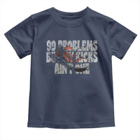 Sneaker Lover Toddler T Shirt 99 Problems But My Kicks Ain't One
