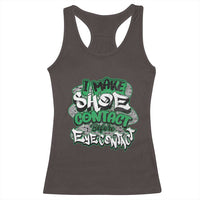 Funny Sneaker Lover Racerback Tank Top I Make Shoe Contact Before Eye Contact