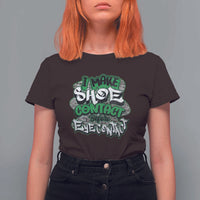 Funny Sneaker Lover T Shirt For Women I Make Shoe Contact Before Eye Contact
