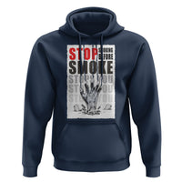 Anti Smoking Hoodie Stop Smoking Before Smoke Stops You - Wonder Print Shop