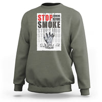 Anti Smoking Sweatshirt Stop Smoking Before Smoke Stops You - Wonder Print Shop