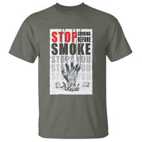 Anti Smoking T Shirt Stop Smoking Before Smoke Stops You - Wonder Print Shop