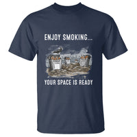 Anti Smoking T Shirt Enjoy Smoking Your Space Is Ready - Wonder Print Shop